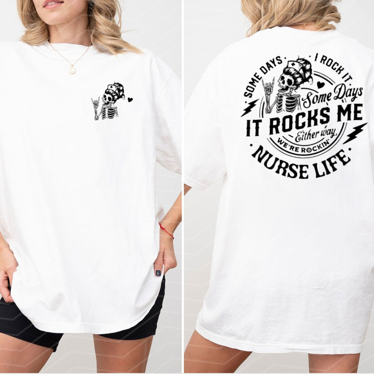 Some Days I Rock It Some Days It Rocks Me T-shirt, Skeleton Nurse Life Shirt