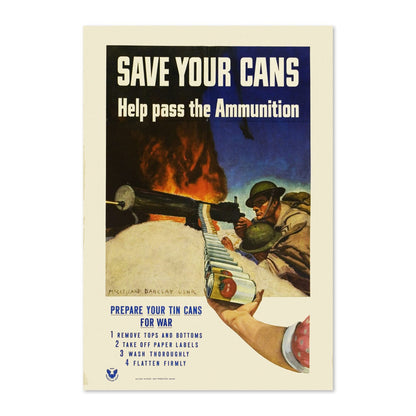 Save Your Cans — Help Pass the Ammunition poster print