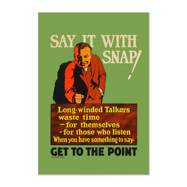 Say It With Snap poster print