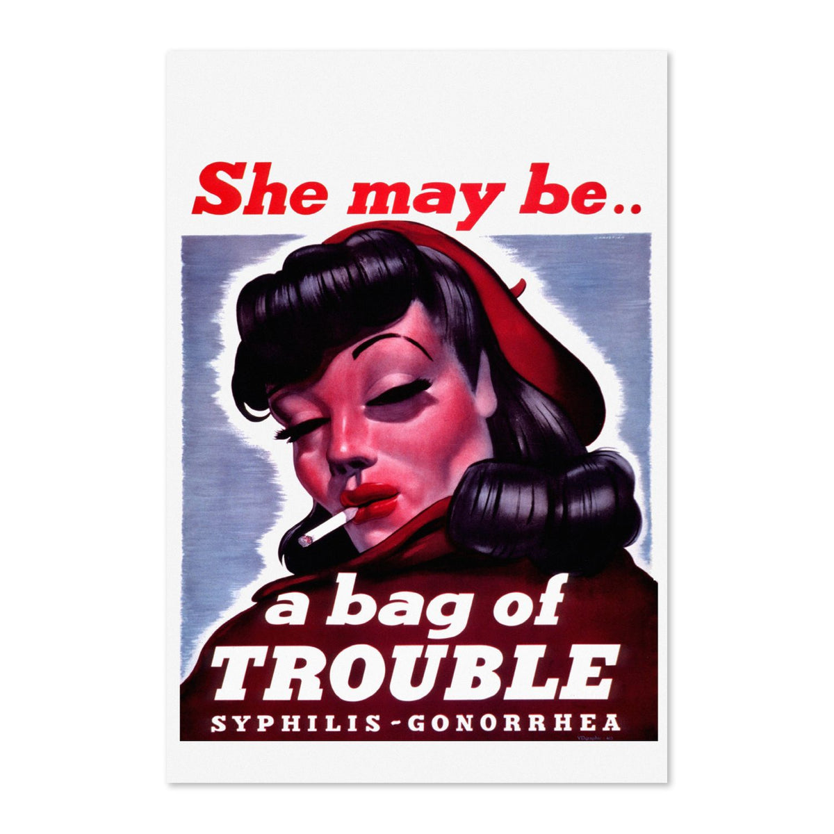 She May Be a Bag of Trouble poster print