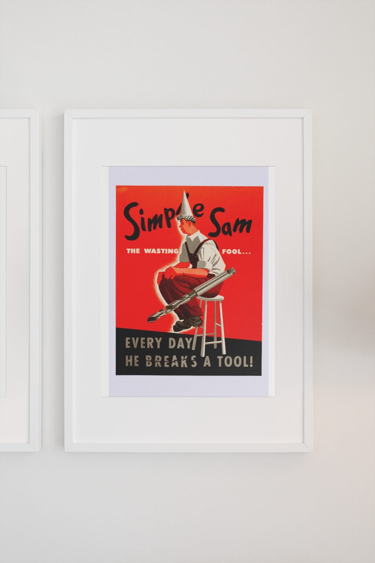 Simple Sam the Wasting Fool poster on a light wall