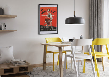 Simple Sam the Wasting Fool poster framed above a dining table