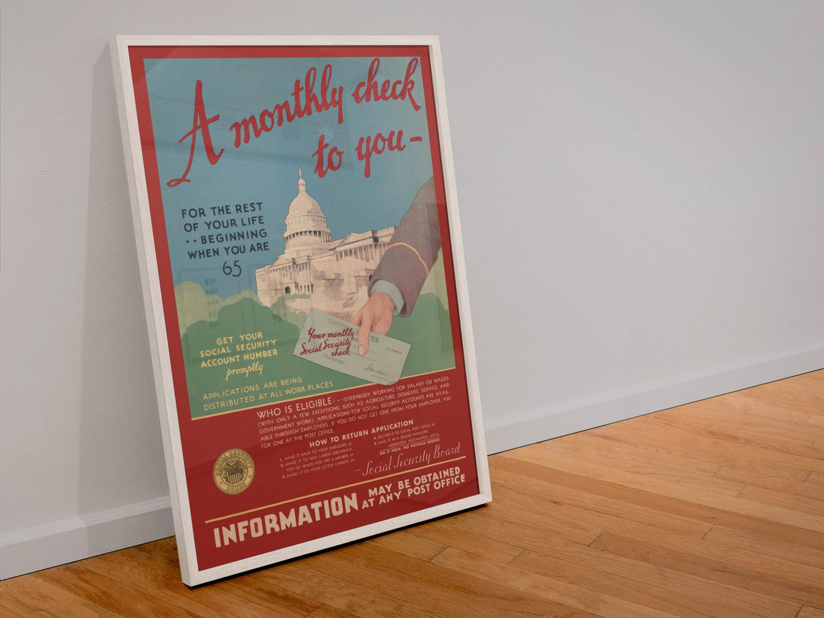 Social Security A Monthly Check to You poster in a white frame leaning against a wall