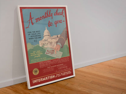 Social Security A Monthly Check to You poster in a white frame leaning against a wall