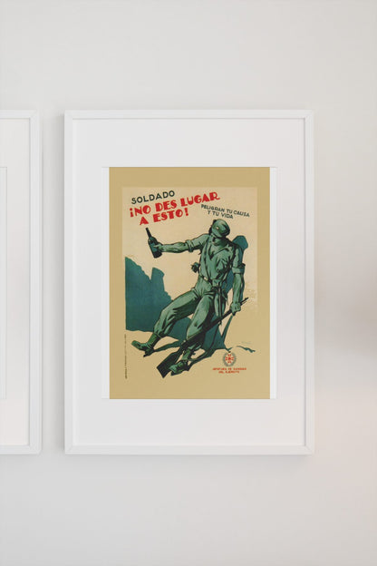 Soldier Dont Let This Happen poster on a light wall