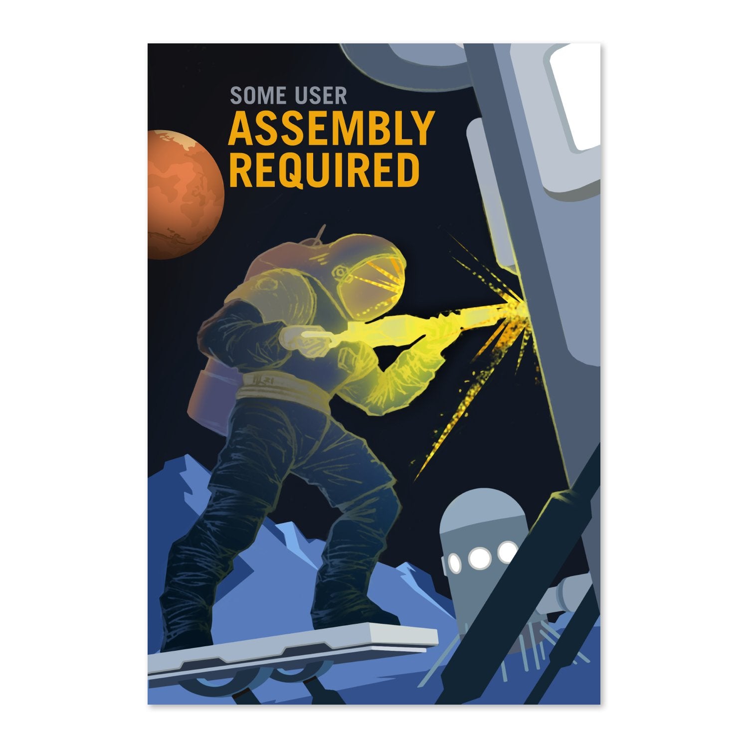 Some User Assembly Required poster print