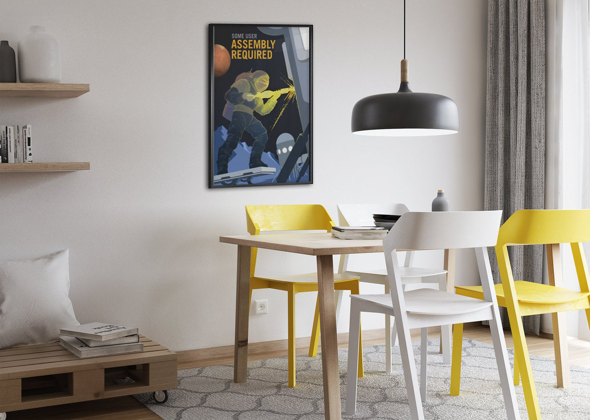 Some User Assembly Required poster framed above a dining table