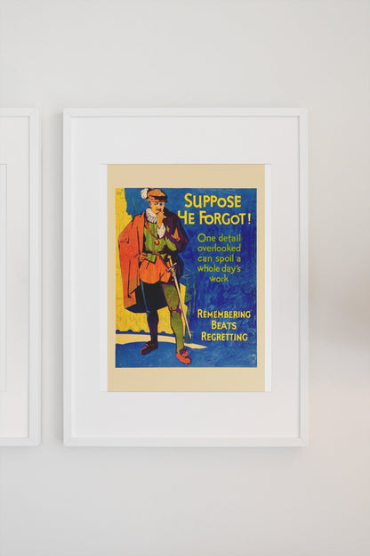 Suppose He Forgot poster in a white frame on a light wall