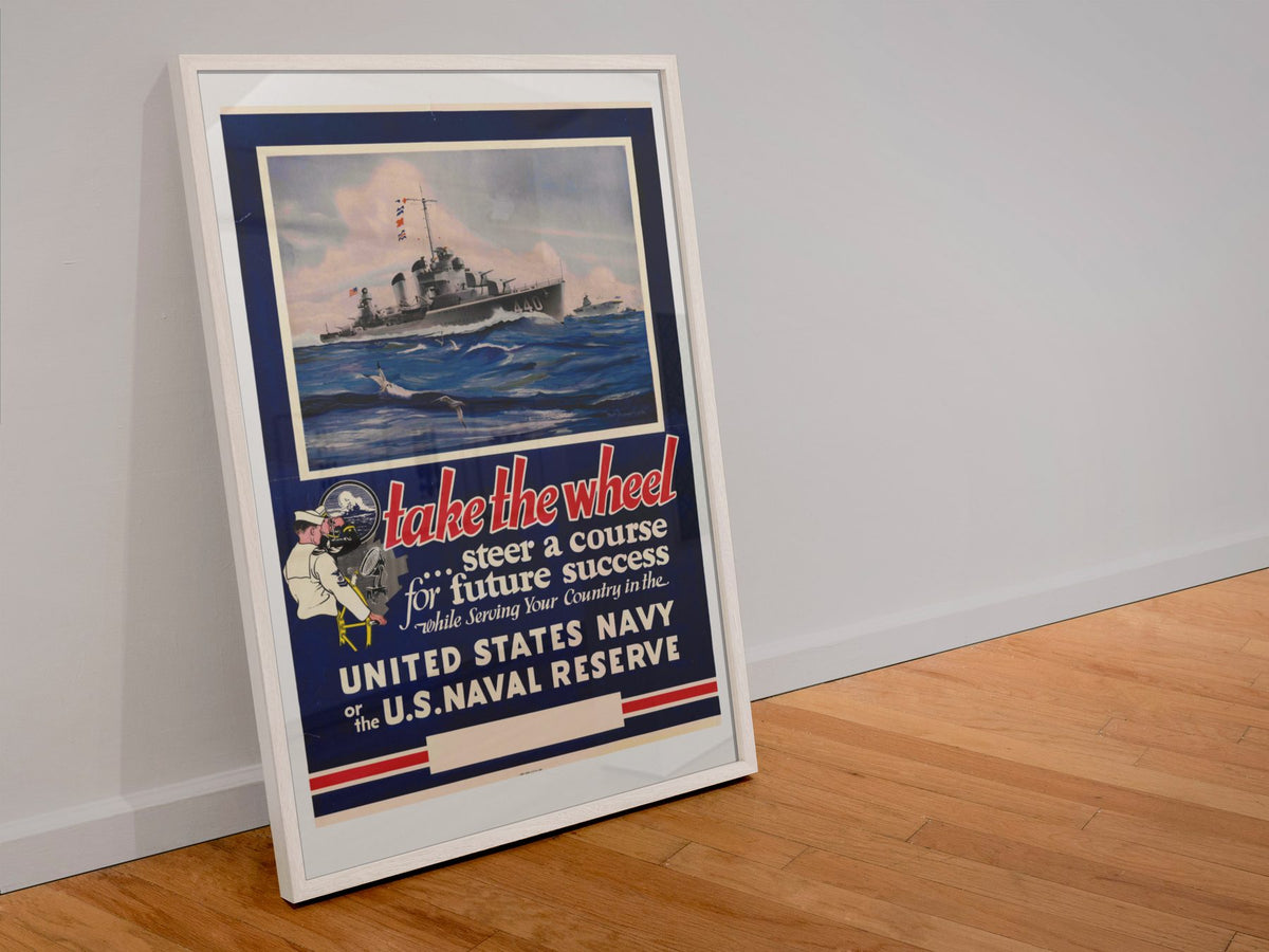 Take the Wheel — U.S. Naval Reserve poster in a white frame leaning against a wall