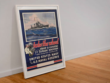 Take the Wheel — U.S. Naval Reserve poster in a white frame leaning against a wall