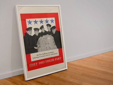 The Five Sullivan Brothers — They Did Their Part poster in a white frame leaning against a wall
