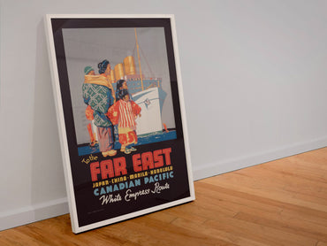 To the Far East Canadian Pacific poster in a white frame leaning against a wall
