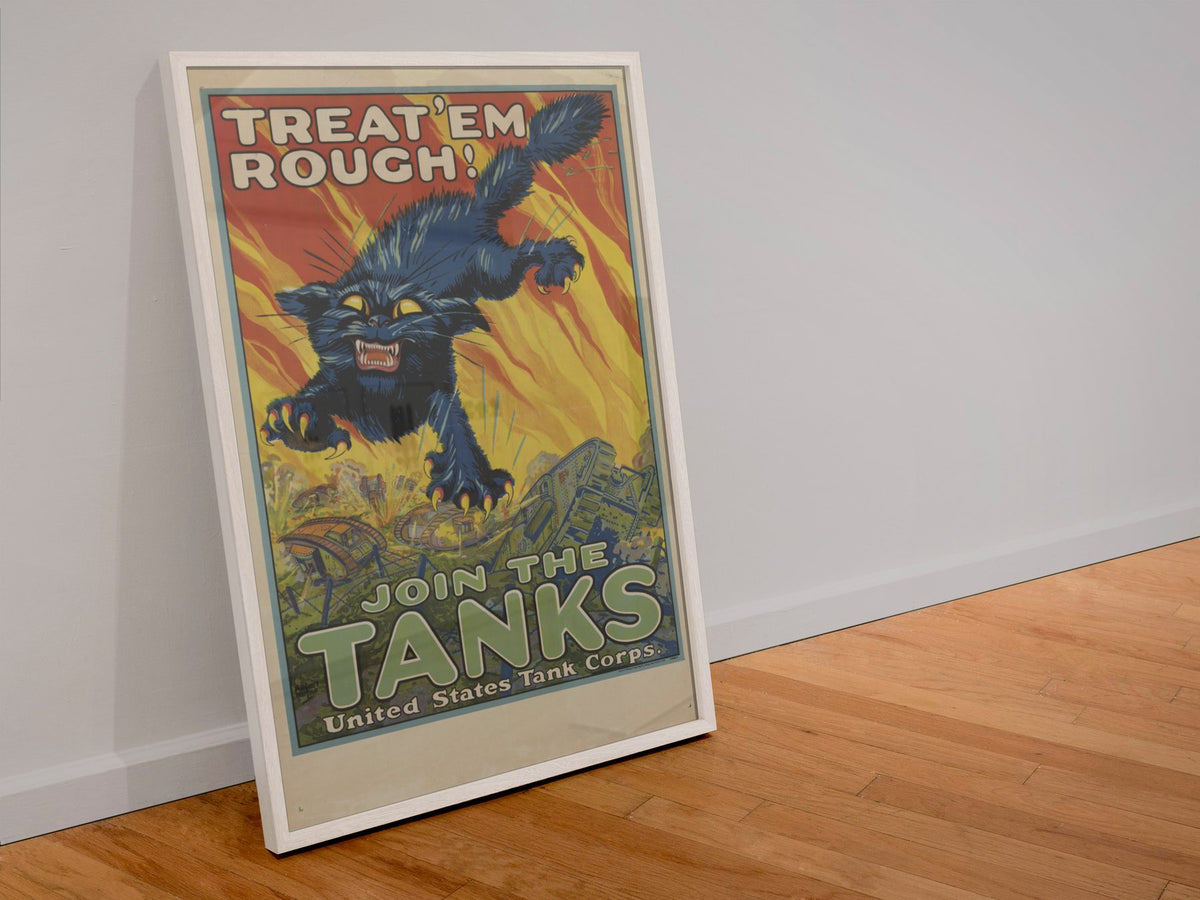 Treat Em Rough Join the Tanks poster in a white frame leaning against a wall