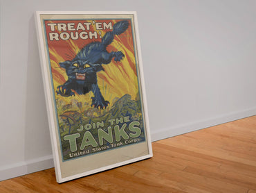 Treat Em Rough Join the Tanks poster in a white frame leaning against a wall