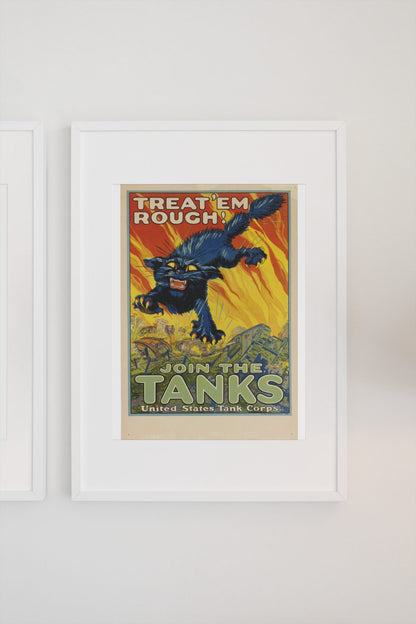 Treat Em Rough Join the Tanks poster on a light wall