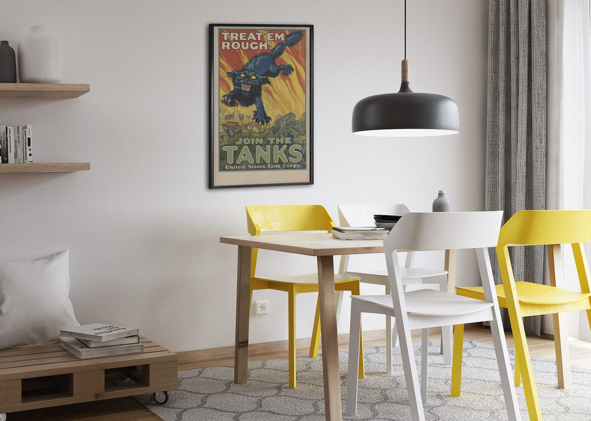 Treat Em Rough Join the Tanks poster framed above a dining table