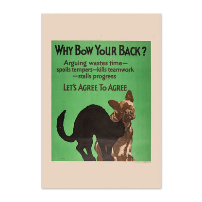 Why Bow Your Back poster print