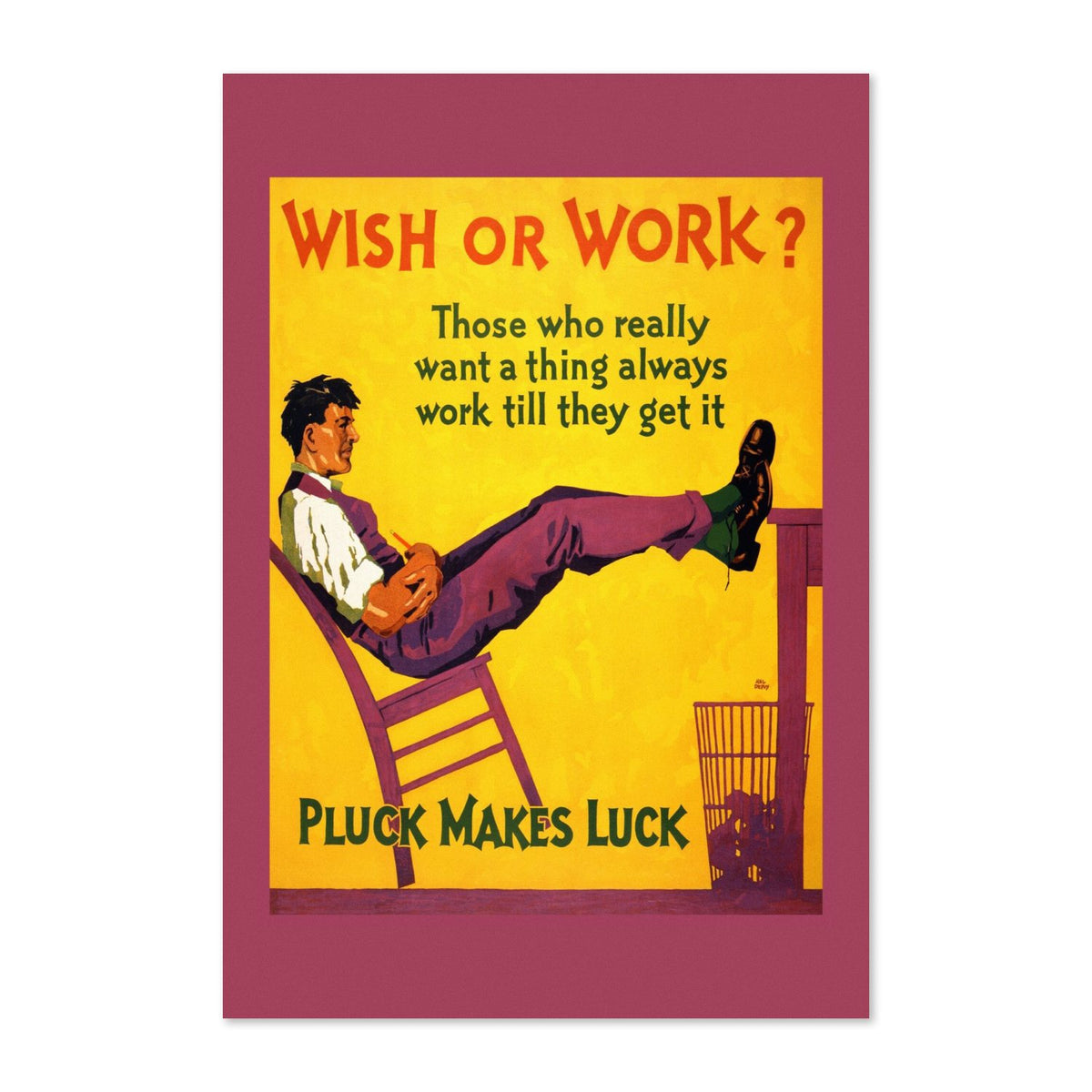 Wish or Work poster print