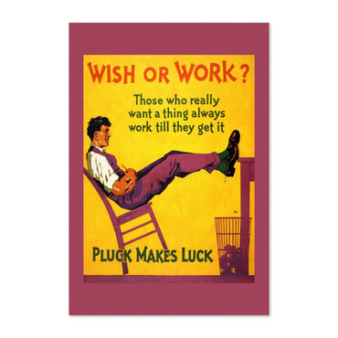Wish or Work poster print