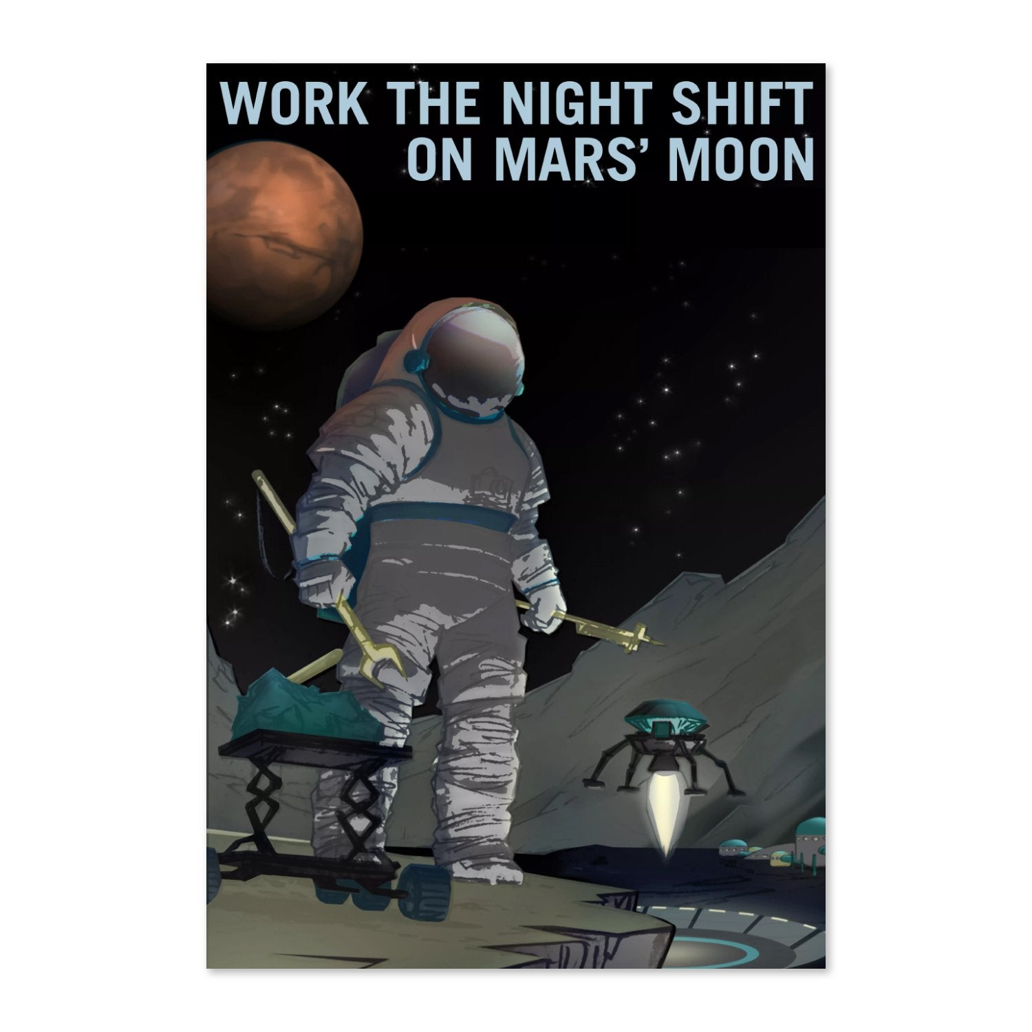 Work the Night Shift on Mars' Moon poster print