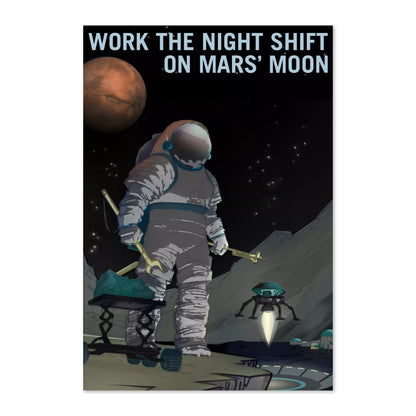 Work the Night Shift on Mars' Moon poster print