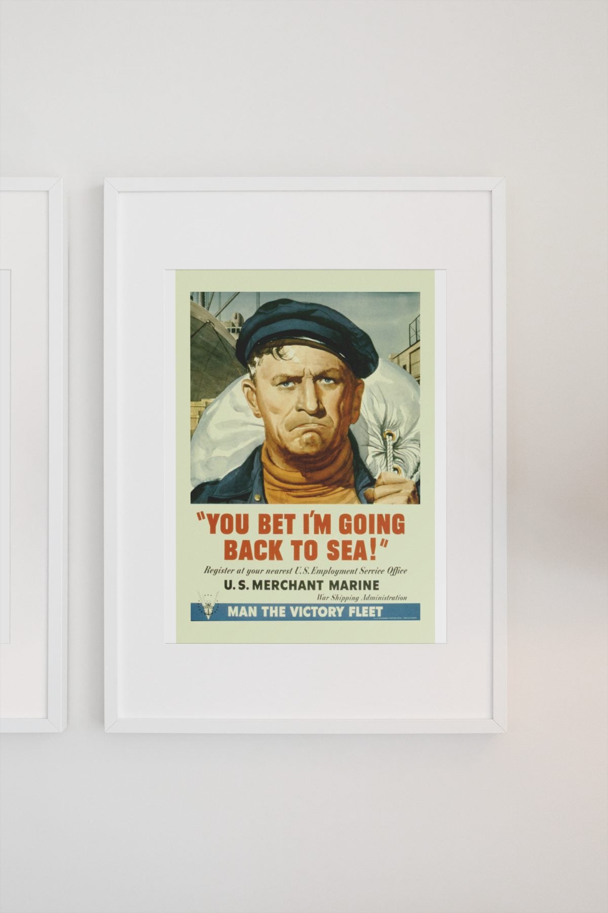 You Bet Im Going Back to Sea Merchant Marine poster on a light wall