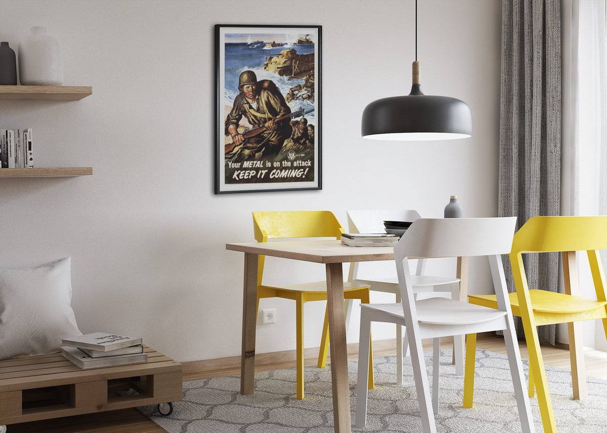 Your Metal Is on the Attack Keep It Coming poster framed above a dining table