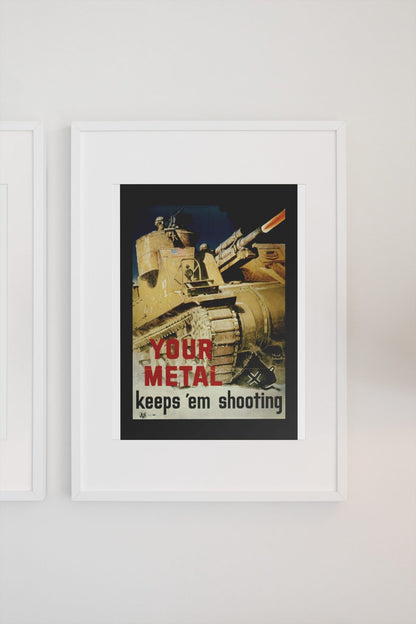 Your Metal Keeps Em Shooting poster on a light wall