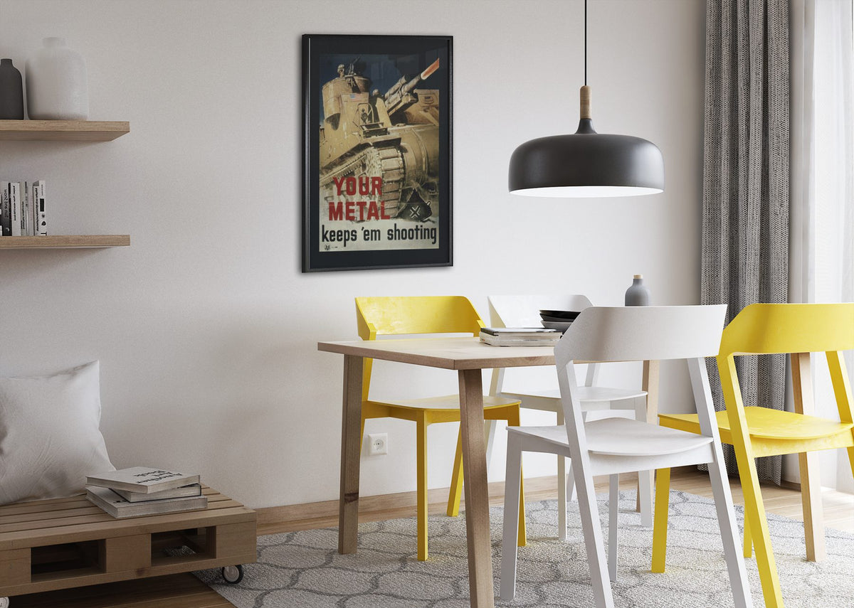 Your Metal Keeps Em Shooting poster framed above a dining table